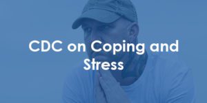 CDC on coping and stress