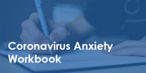 someone writing - covid-19 anxiety workbook