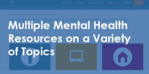 Multiple Mental Health Resources on a Variety of Topics