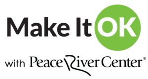 make it ok with peace river center